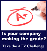 Is your company making the grade? Take the ATV Challenge.